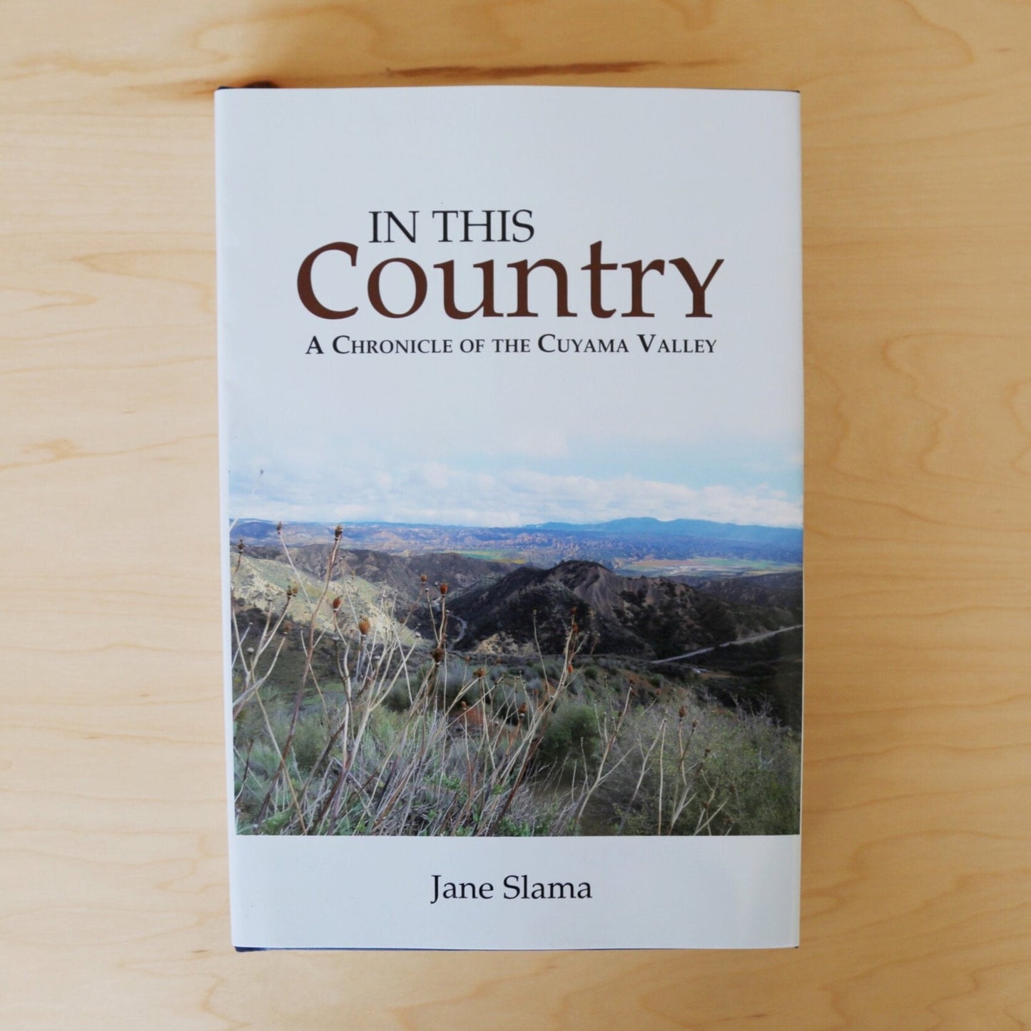 In This Country: A Chronicle of Cuyama Valley.
