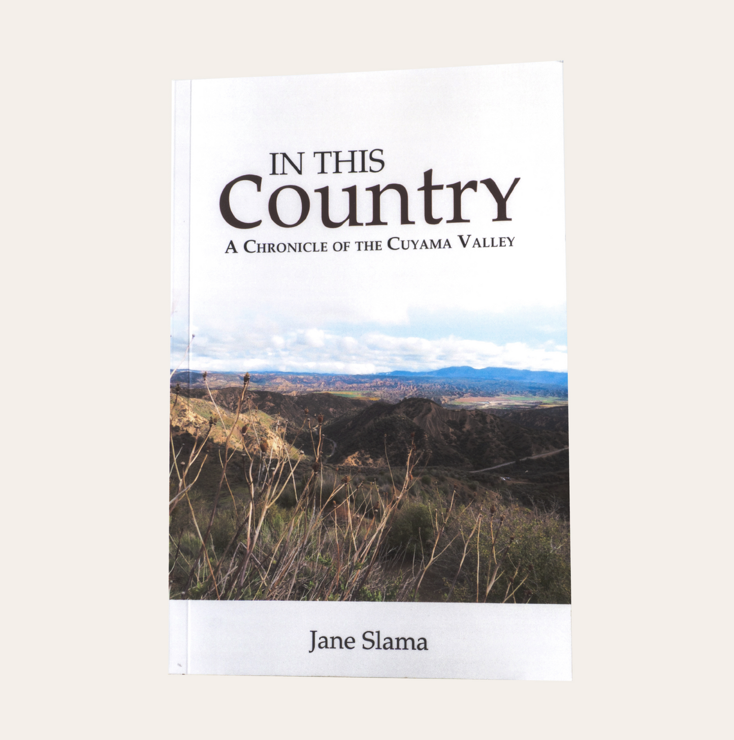 In This Country: A Chronicle of the Cuyama Valley