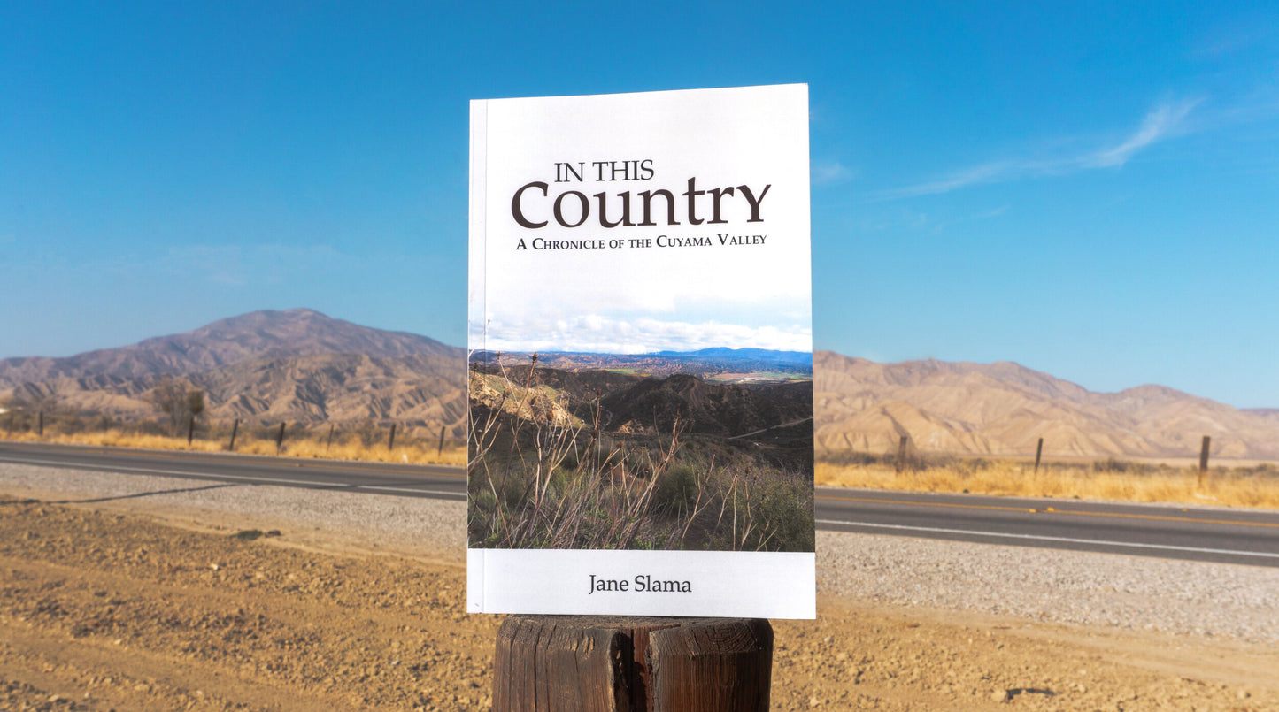 In This Country: A Chronicle of Cuyama Valley.