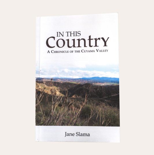 In This Country: A Chronicle of the Cuyama Valley